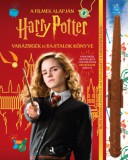 Animus Kiadó Cala Spinner: Harry Potter - Varázsigék és bájitalok könyve (varázspálcával) - könyv