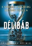 Animus Kiadó Camilla Läckberg - Henrik Fexeus: Délibáb - könyv