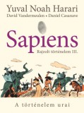 Animus Kiadó Daniel Casanave, Yuval Noah Harari, David Vandermeulen: Sapiens - Rajzolt történelem III. - könyv