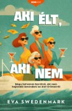 Animus Kiadó Eva Swedenmark: Aki élt, aki nem - könyv