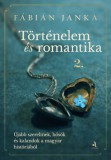 Animus Kiadó Fábián Janka: Történelem és romantika 2. - könyv