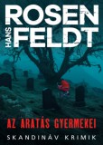 Animus Kiadó Hans Rosenfeldt: Az aratás gyermekei - könyv