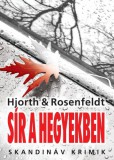 Animus Kiadó Hans Rosenfeldt - Michael Hjorth: Sír a hegyekben - könyv