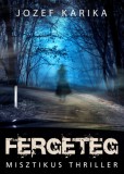 Animus Kiadó Jozef Karika: Fergeteg - könyv