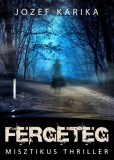 Animus Kiadó Jozef Karika: Fergeteg - könyv