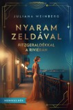 Animus Kiadó Juliana Weinberg: Nyaram Zeldával - Fitzgeraldékkal a Riviérán - könyv