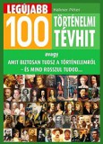 Animus Kiadó Legújabb 100 történelmi tévhit - avagy amit biztosan tudsz a történelemről - és mind rosszul tudod...