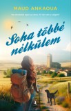 Animus Kiadó Maud Ankaoua: Soha többé nélkülem - könyv