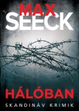 Animus Kiadó Max Seeck: Hálóban - könyv