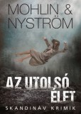 Animus Kiadó Peter Mohlin - Peter Nyström: Az utolsó élet - könyv