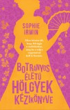 Animus Kiadó Sophie Irwin: Botrányos életű hölgyek kézikönyve - könyv
