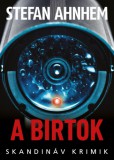 Animus Kiadó Stefan Ahnhem: A birtok - könyv