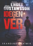 Animus Kiadó Thomas Enger, Johana Gustawsson: Idegen vér - könyv