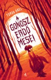Animus Kiadó Török Ábel: A gonosz erdő meséi - könyv