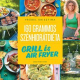 Animus Kiadó Vrábel Krisztina: 160 grammos szénhidrátdiéta: Grill és air fryer - könyv