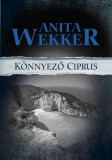 Anita Wekker: Könnyező Ciprus - könyv