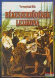 Anno Kiadó Veresegyházi Béla - Békeszerződések lexikona