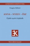 Anya - nyelv - ész