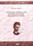 Anyukák és nevelők Varsányi József: Mondák a néhai jó Petőfi Sándor példás életéből - könyv