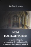 Apologetica Könyvkiadó Jan Pawellenga: Nem hallgathatok! - könyv