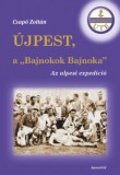 Aposztróf Kiadó Csapó Zoltán: Újpest, a "Bajnokok Bajnoka" - könyv