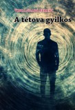 Aposztróf Kiadó Vidra Szabó Ferenc: A tétova gyilkos - könyv