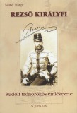 Aquincum Kiadás Szabó Margit: Rezső királyfi - könyv