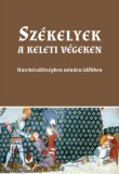 Arany Griff Rend Egyesület Sashalmi-Fekete Tamás: Székelyek a keleti végeken - könyv