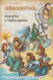 Aranyláz a Vadnyugaton