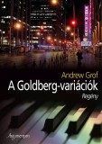 Argumentum Andrew Grof: A Goldberg-variációk - könyv