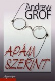 Argumentum Andrew Grof: Apám szerint - könyv