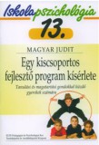 Argumentum Magyar Judit: Egy kiscsoportos fejlesztő program kísérlete - könyv