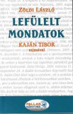 Arión Kiadó Zöldi László: Lefülelt mondatok - könyv