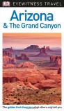 Arizona & the Grand Canyon Eyewitness Travel Guide