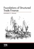 Ark Group Dr. Benedict Okey Oramah: Foundations of Structured Trade Finance - könyv