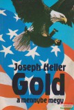 Árkádia Könyvkiadó Joseph Heller - Gold a mennybe megy