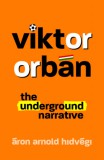 Aron Store Hidvégi Áron Arnold: Viktor Orbán - könyv