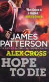 Arrow Books James Patterson: Alex Cross-Hope to Die - könyv