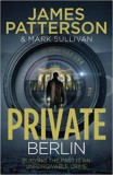 Arrow Books James Patterson, Mark Sullivan: Private Berlin - könyv