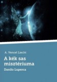ART BANK Kft. A.Vencel Liecht: A kék sas misztériuma - könyv