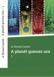 ART BANK Kft. A.Vencel Liecht: A planét gonosz ura I. - könyv