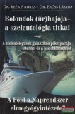 Art Nouveau Kiadó Dr. Veér András, Dr. Erőss László - Bolondok (űr)hajója - a szcientológia titkai