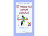 Athenaeum 2000 Mireille Guiliano - A francia nők karriert csinálnak