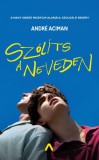 Athenaeum André Aciman: Szólíts a neveden - könyv