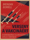 Athenaeum Brendan Borrell: Verseny a vakcináért - A koronavírus elleni küzdelem hiteles története - könyv