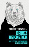 Athenaeum Danyil Turovszkij: Orosz hekkerek - Így lettek lázadókból Putyin katonái - könyv