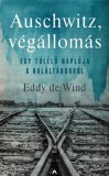 Athenaeum Eddy de Wind: Auschwitz, végállomás - Egy túlélő naplója a haláltáborból - könyv