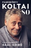 Athenaeum Gaál Ildikó: Koltai 80 - Filmeskönyv - könyv