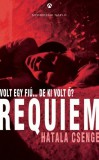 Athenaeum Hatala Csenge: Requiem - Volt egy fiú...de ki volt ő? - könyv