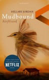 Athenaeum Hillary Jordan: Mudbound - Sárfészek - könyv